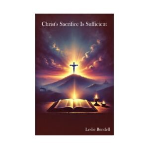 Christ's sacrifice is sufficient