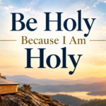 Be Holy Because I Am Holy - book cover